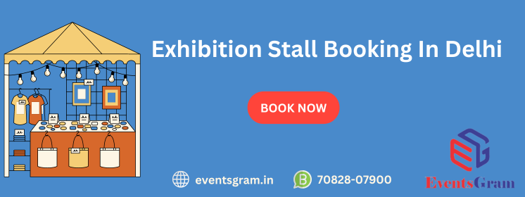 Exhibition Stall Booking In New Delhi